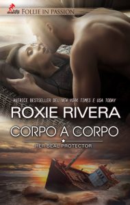 Corpo a Corpo di Roxie Rivera